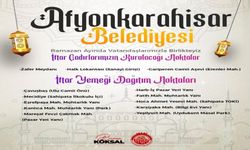 Afyon Belediyesi İftar Çadırları ve Yemek Dağıtım Noktalarını Açıkladı