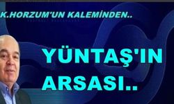 YÜNTAŞ’IN ARSASI..