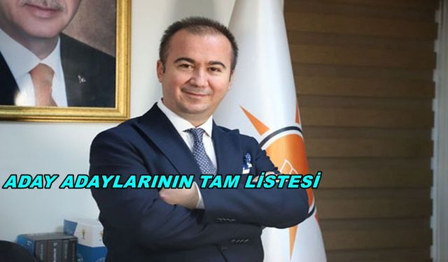 AK PARTİ’DE 100 KİŞİ BELEDİYE BAŞKAN ADAY ADAYLIĞINA BAŞVURDU